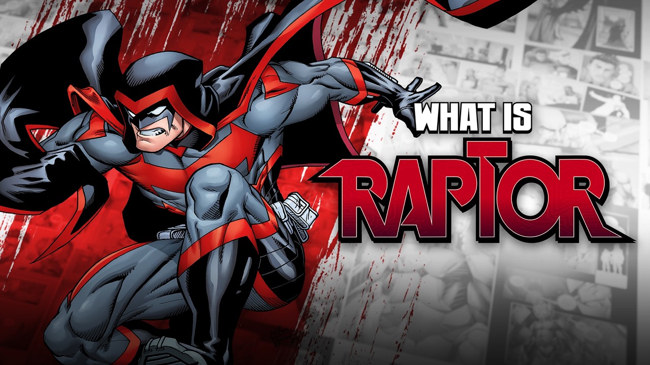 What is RAPTOR? - My Own SUPERHERO!