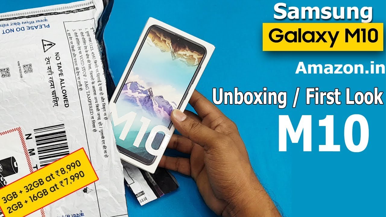 Samsung Galaxy  M10 Unboxing / First Look || Samsung M10 Review ||  M10 Specifications