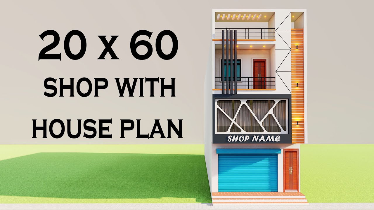20x60 में निचे ऊपर दुकान उसके ऊपर चार कमरे का मकान,3D Shop With House Plan ,Duplex Shop Elevation
