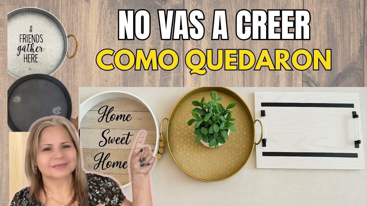 3 IDEAS PARA TRANSFORMAR BANDEJAS VIEJAS - BANDEJAS DECORATIVAS