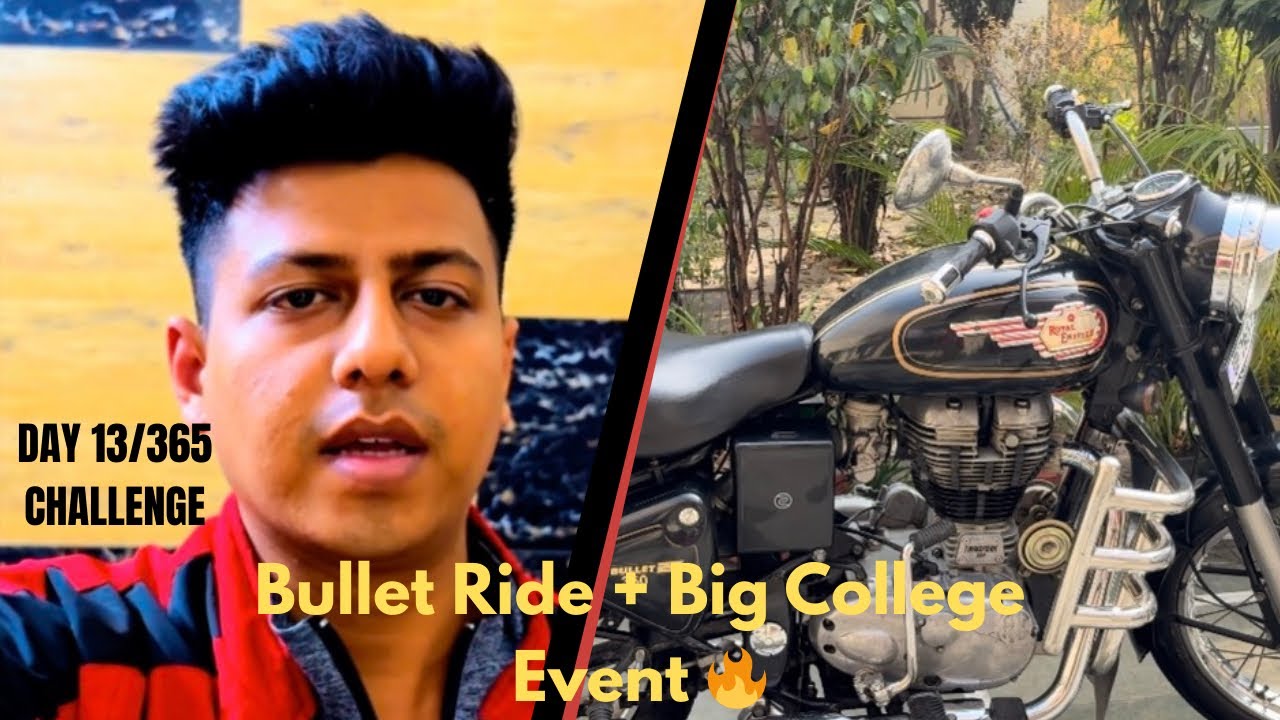 Day 13|| College + Bullet + IGNITIA 💥 EPIC DAY