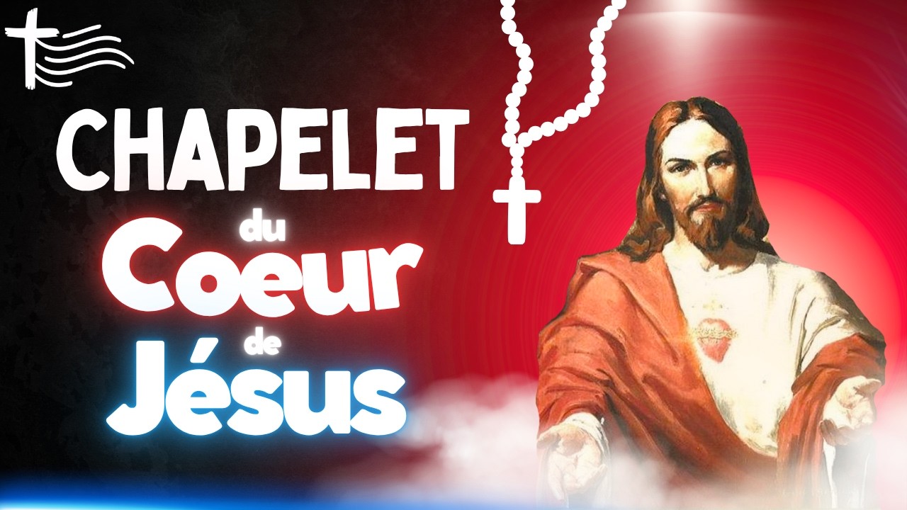 CHAPELET du SACRÉ COEUR de JESUS