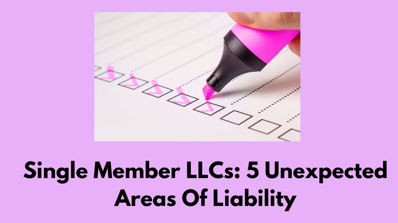 Single Member LLCs:  5 Unexpected Areas Of Liability #llcs #business #businesslaw