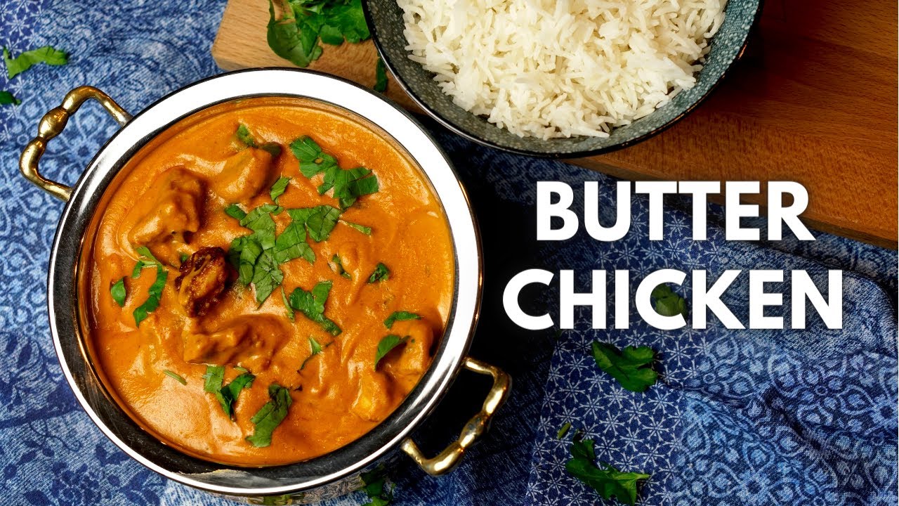 My Favorite Homemade Butter Chicken Recipe