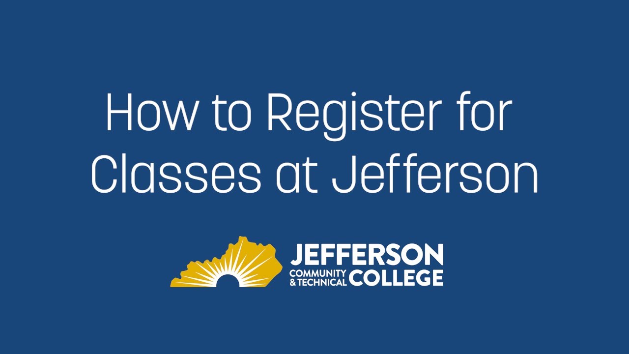 How to Register for Classes at Jefferson