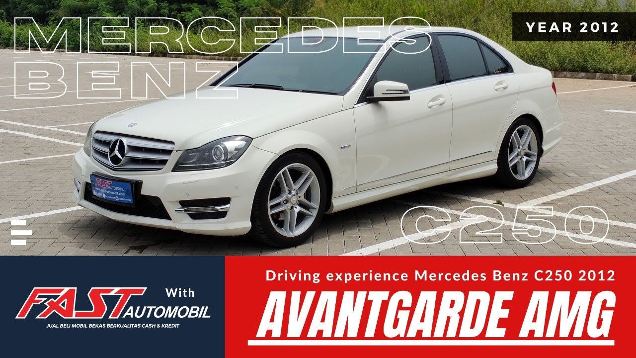 Review & Driving Experience Mercedes Benz C250 Avantgarde AMG 2012 With Fast Automobil