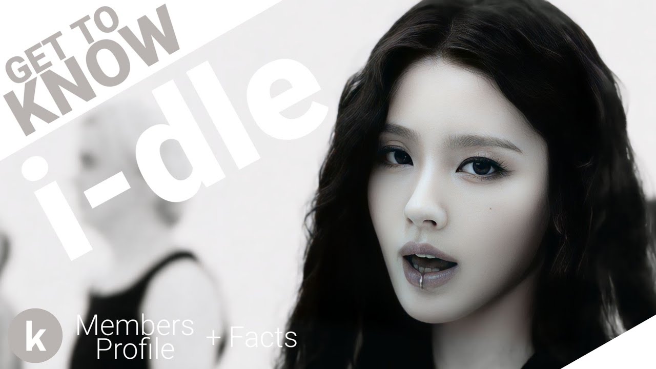 i-dle (아이들) Members Profile + Facts (Birth Names, Positions etc...) [Get To Know K-Pop]