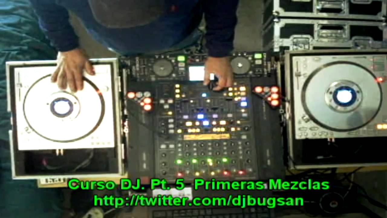 Curso DJ, Pt. 5 - Primeras Mezclas By DJ Bugsan
