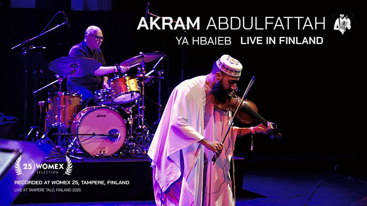 Akram Abdulfattah Live at WOMEX - Ya Hbaieb [2025]