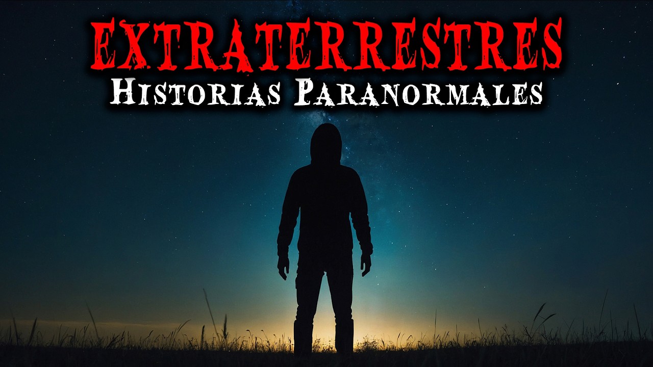 1 Hora de Historias de Terror Paranormales de Extraterrestres - Relatos de Horror