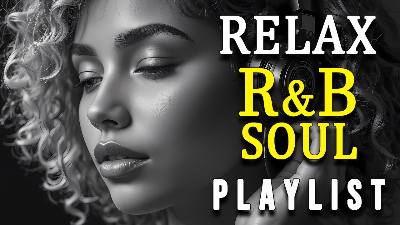 R&B Soul Sessions 💖 Smooth Love Songs & Late Night Emotional Chill