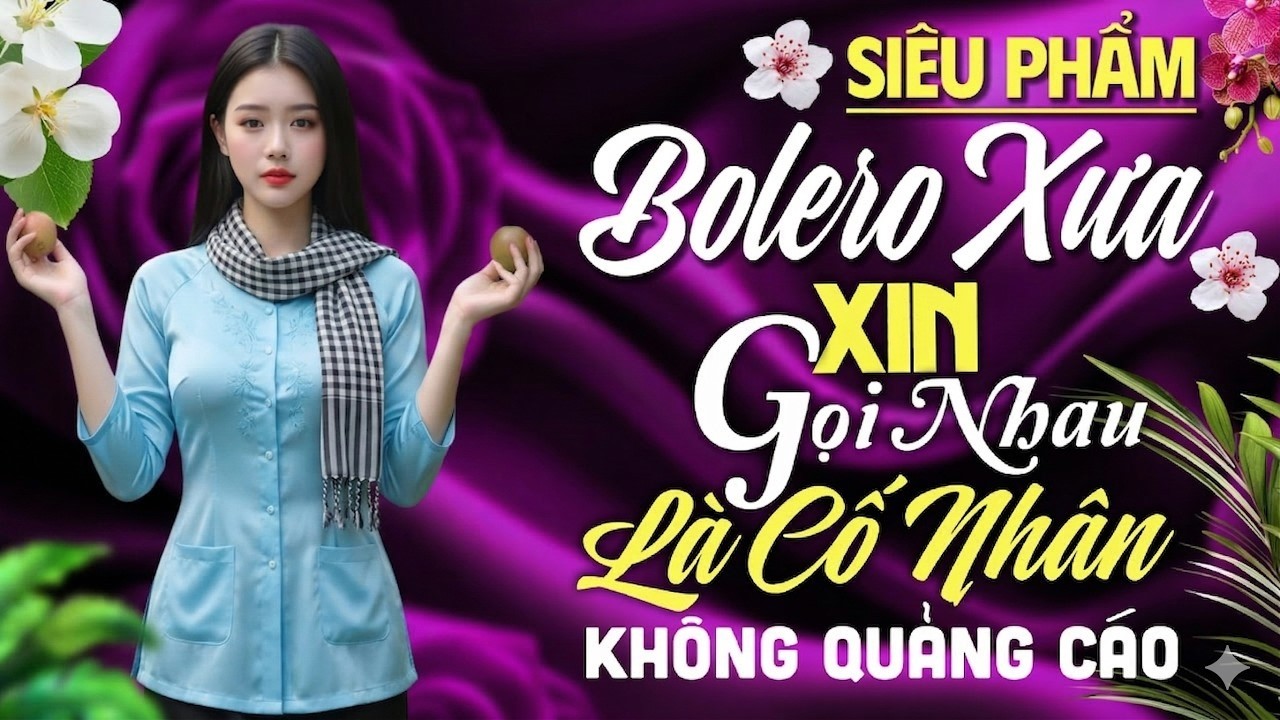Album Nhạc Vàng Chọn Lọc Toàn Những Bài Hay - LK Bolero Xưa Cấm Nghe Lúc Buồn Nếu Không Sẽ Khóc
