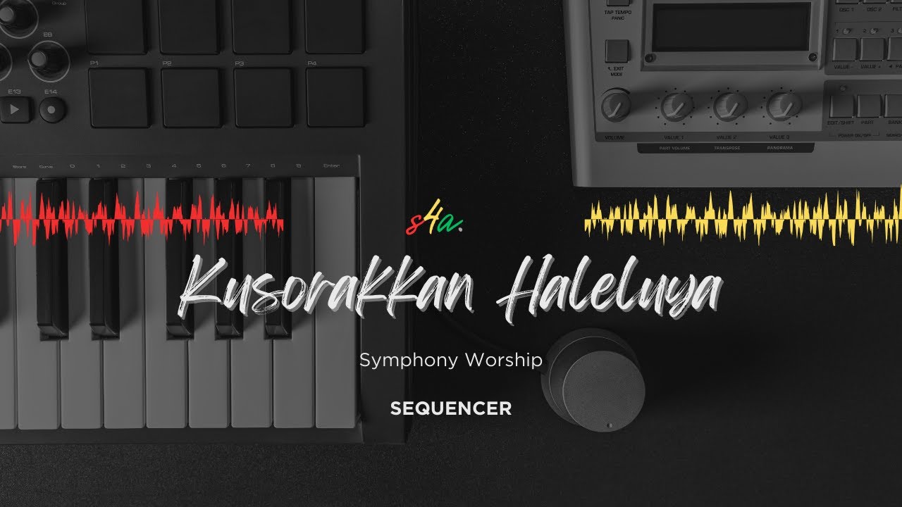 [FREE Sequencer] Kusorakkan Haleluya - Symphony Worship