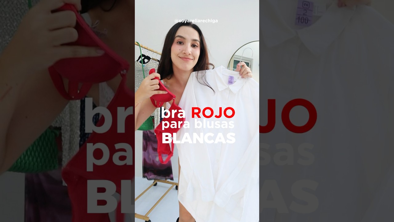 BRA rojo ❤️ para tus blusas blancas 😱 #brasier #blusablanca #outfitidea #tipodebras #brassiere