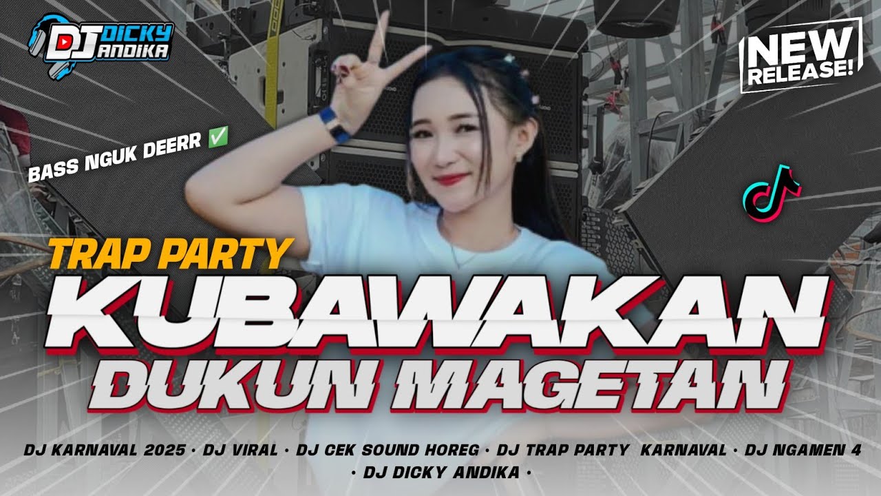 DJ KUBAWAKAN DUKUN DARI MAGETAN - NGAMEN 4‼️TRAP PARTY TERBARU 2025