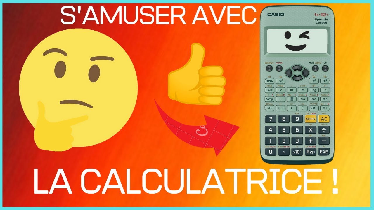 QUI VEUT S'AMUSER AVEC SA CALCULETTE ?