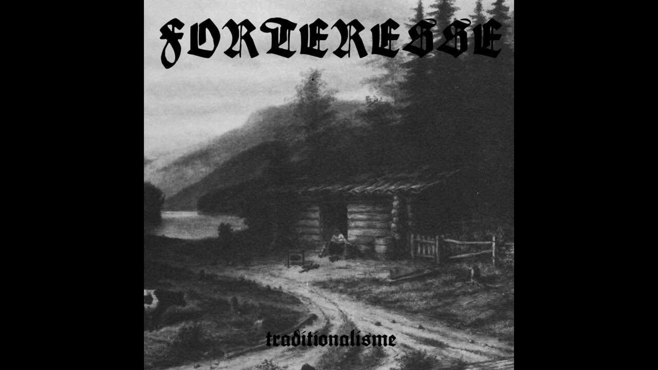 Forteresse  - Traditionalisme