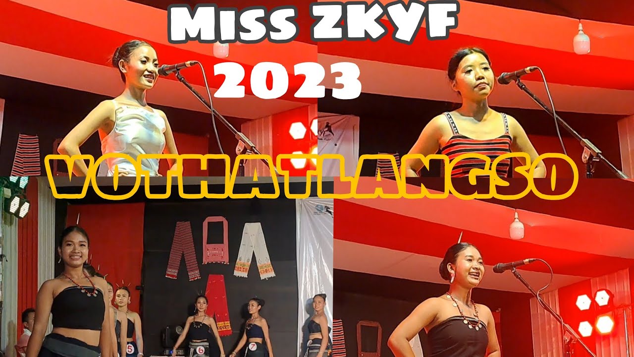 MISS ZKYF VOTHATLANGSO 2023 LANG IKTHA😍