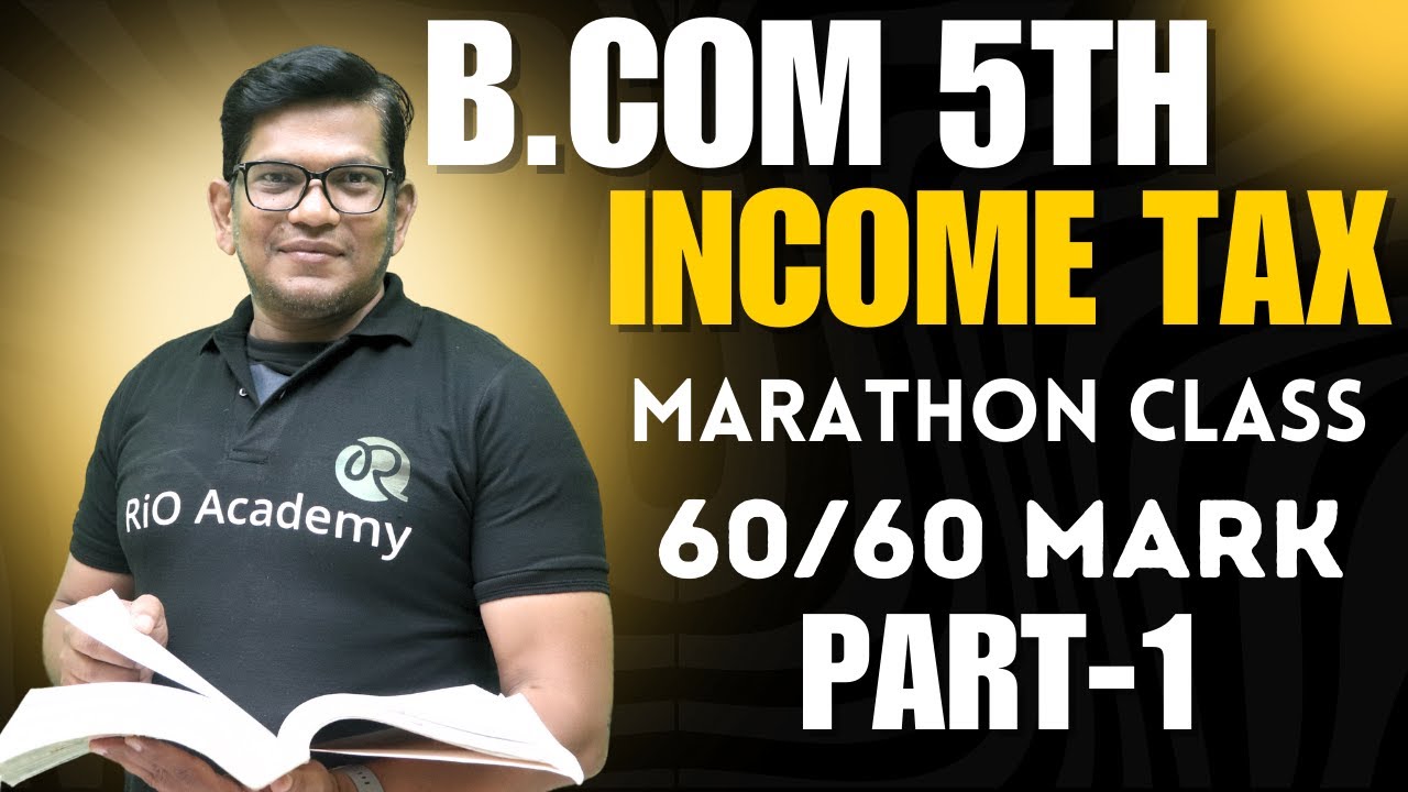 B.com 5th Semester  income tax | RCUB - KUD - BU - Du - Mu | part-1