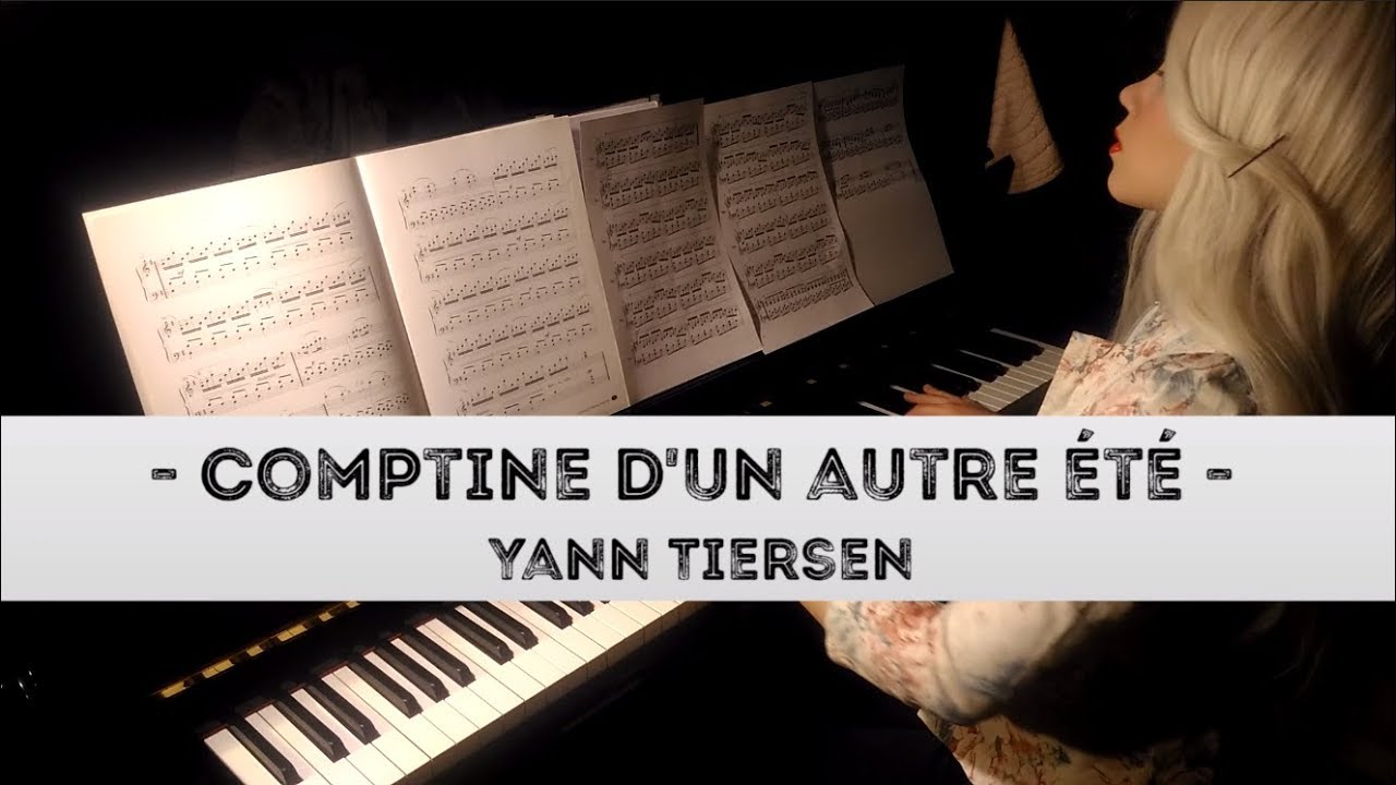 Comptine d'un autre été - Yann Tiersen (Amélie Poulain)