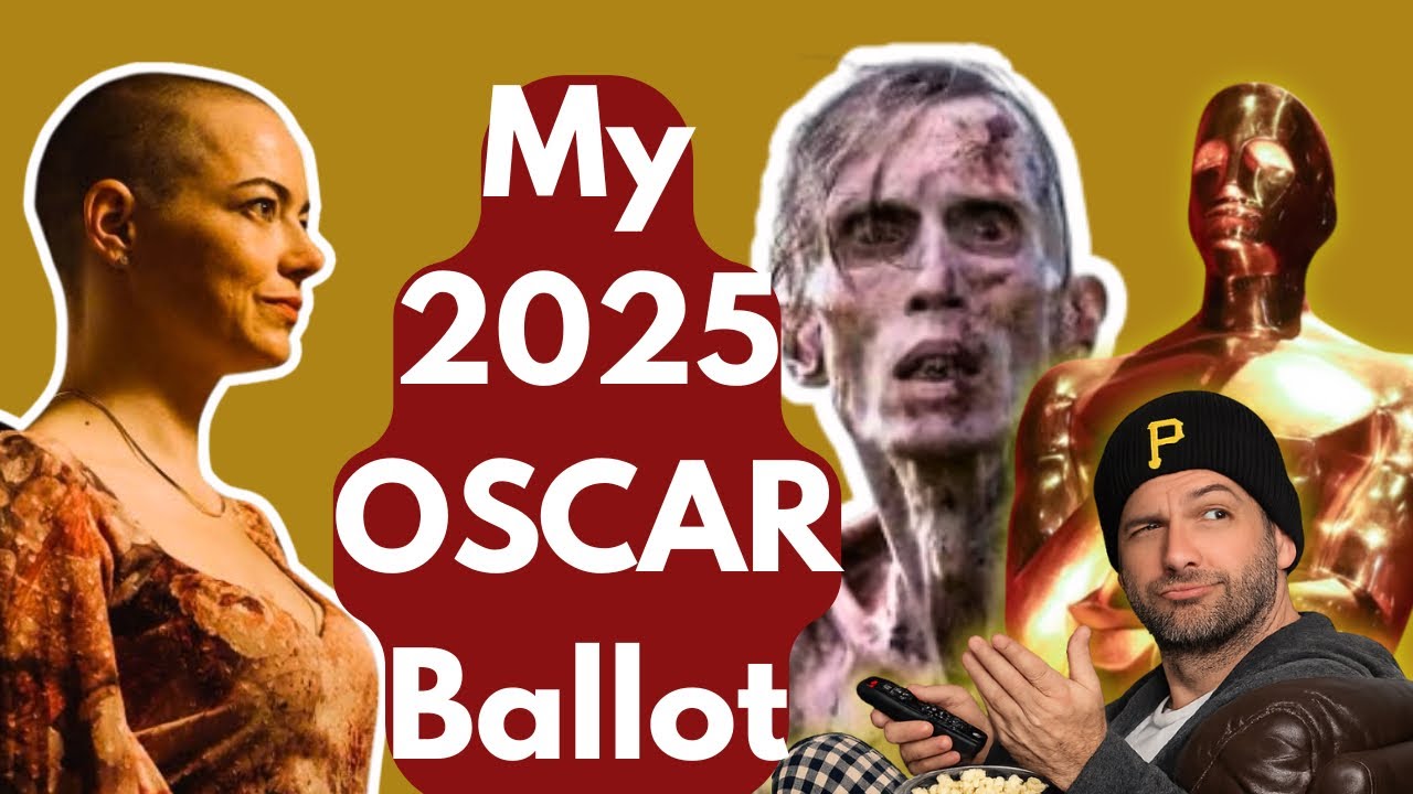 My Oscar Ballot 2025 | Alternate Oscars & Best Movies of the Year