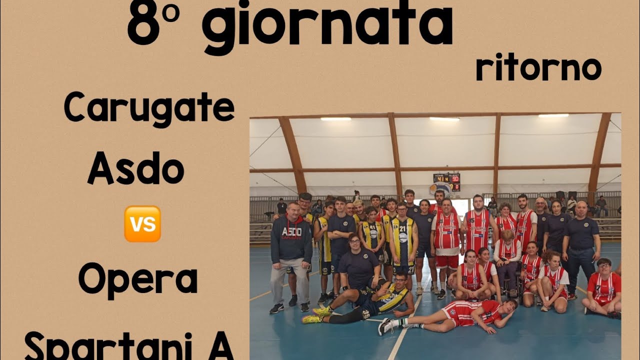 8º GIORNATA ✅ CARUGATE ASDO - OPERA SPARTANI A⛹🏻‍♀️ RITORNO ♻️ BASKIN 🏀