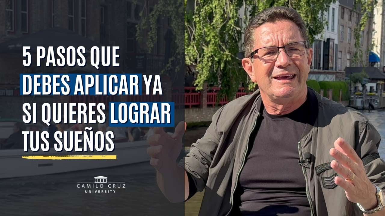 5 Pasos que debes Aplicar YA si quieres lograr tus Sueños #metas
