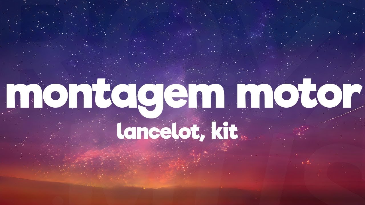 LANCELOT x KIT - MONTAGEM MOTOR