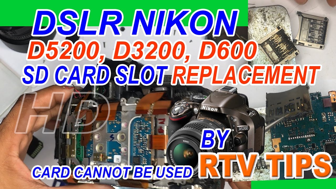 Nikon D5200, D3200, D600 SD CARD SLOT REPLACEMENT  memory card cannot be used |Tutorial | DETAILED