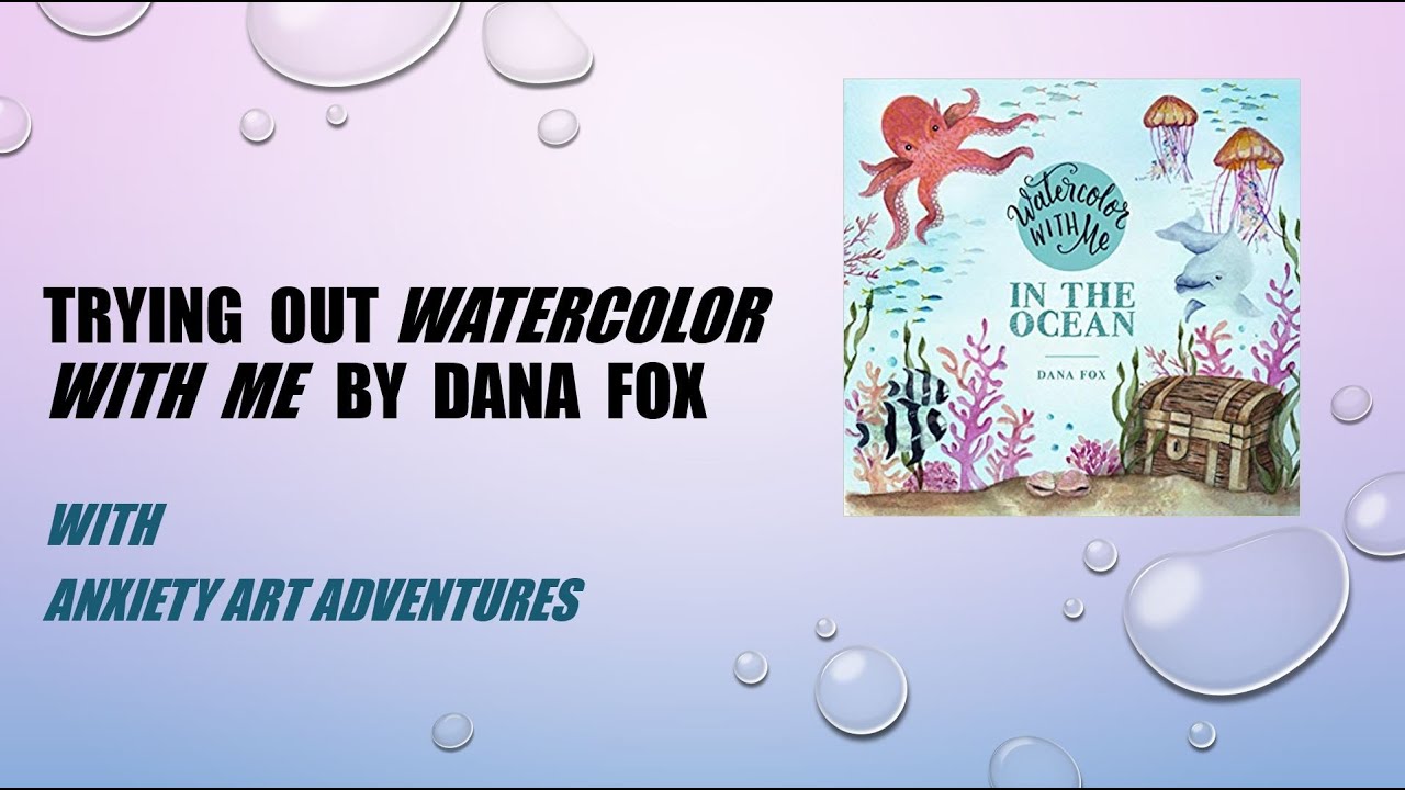 Trying Out Watercolor With Me In The Ocean by Dana Fox