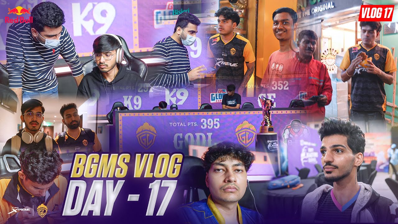 MASTI NAHI RUKNI CHAHIYE 🔥 | BGMS VLOG DAY 17 | TEAM GODLIKE