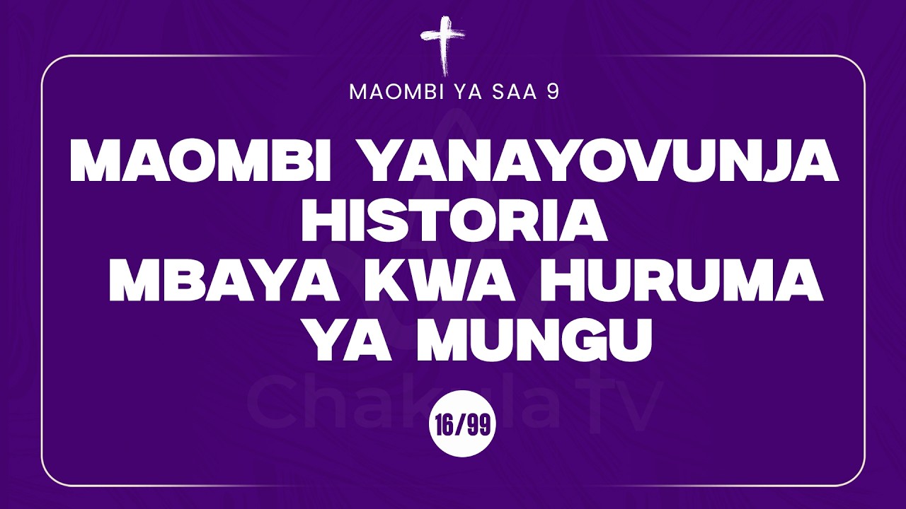 16/99 | MAOMBI YA SAA 9 | MWL MUSSA MUSSA | 05 March, 2026