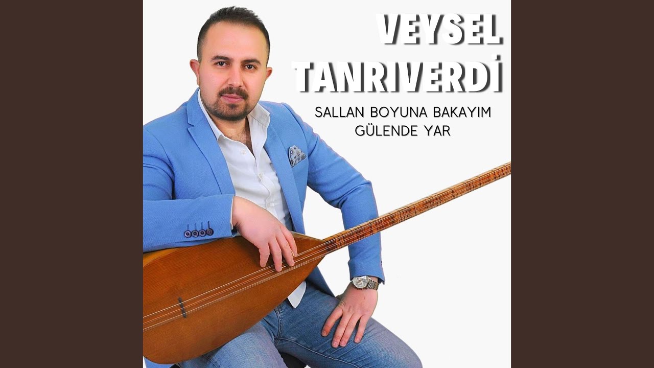 Sallan Boyuna Bakayım (Gülende Yar)