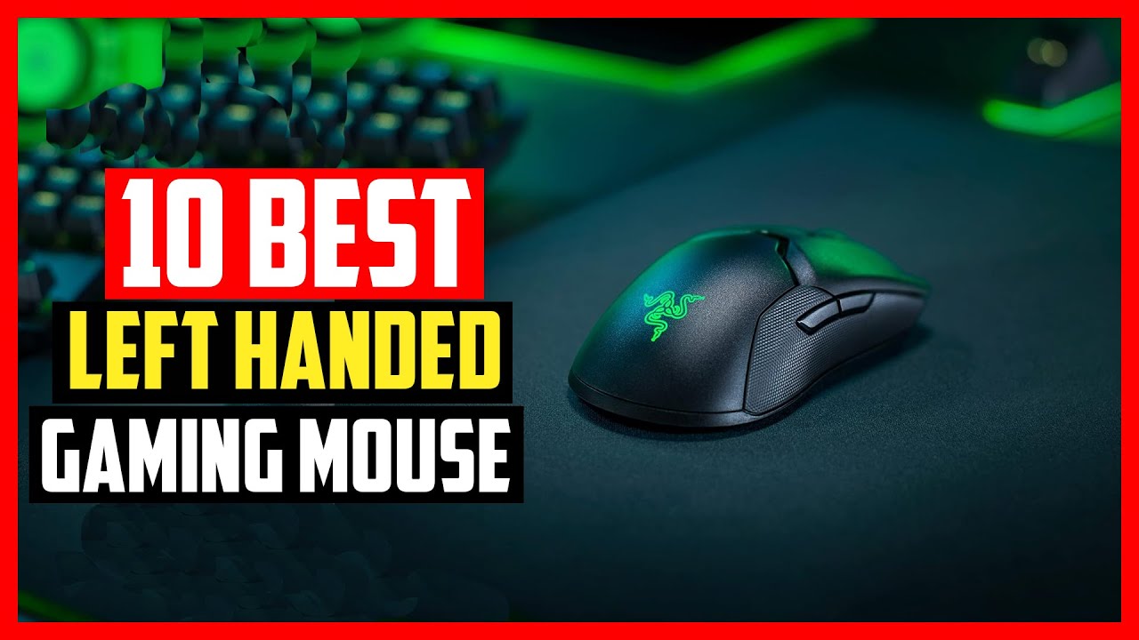 ✅Top 10 Best Left Handed Gaming Mouse 2025