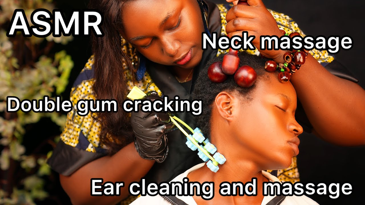 ASMR:💫 EAR CLEANING/MASSAGE AND NECK MASSAGE WITH DOUBLE GUM CRACKING 