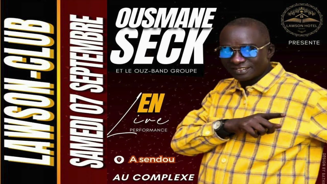 OUSMANE SECK et le OUZ-BAND en live SENDOU SAMEDI 07 SEPTEMBRE 2024