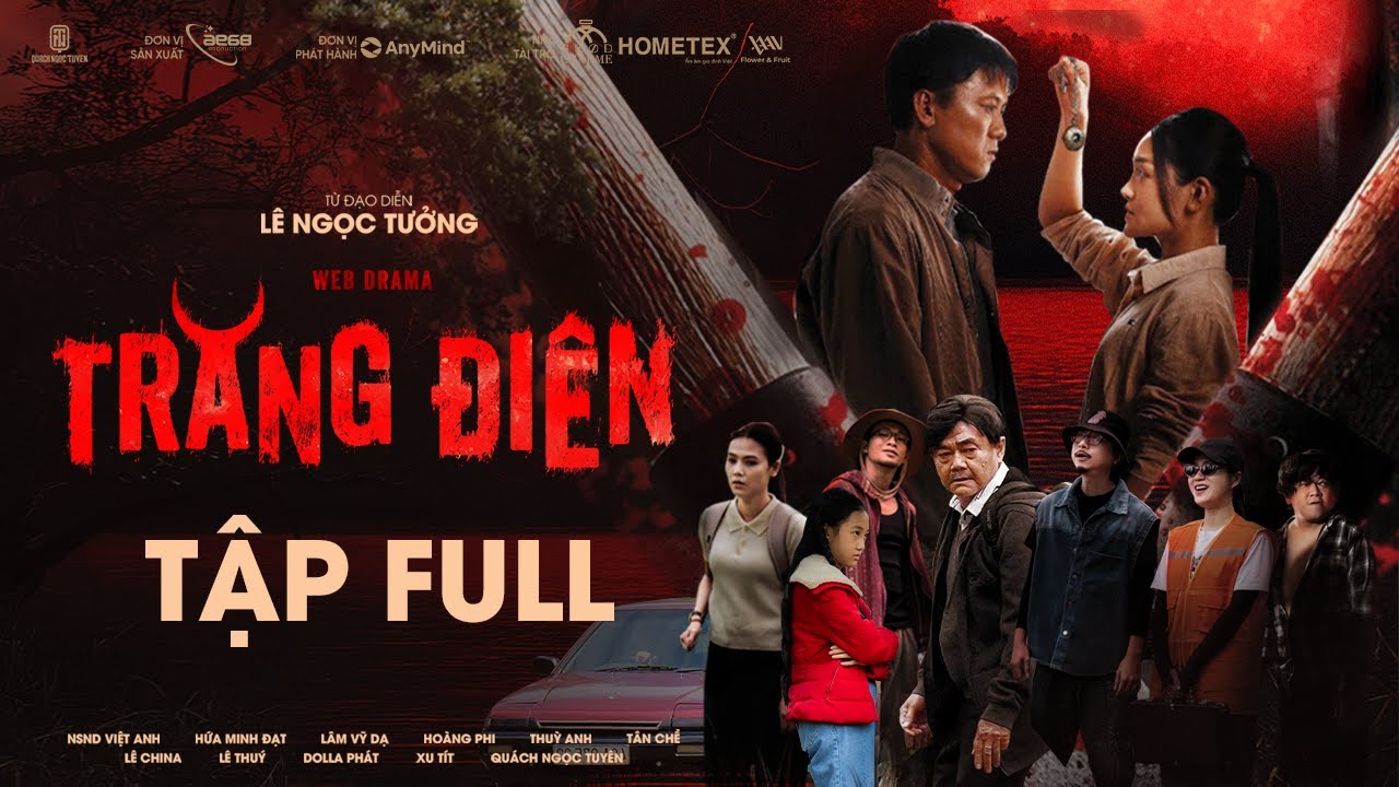 [FULL] TRĂNG ĐIÊN - Quách Ngọc Tuyên, NSND Việt Anh, Hứa Minh Đạt, Lâm Vỹ Dạ, Hoàng Phi, Thuỳ Anh