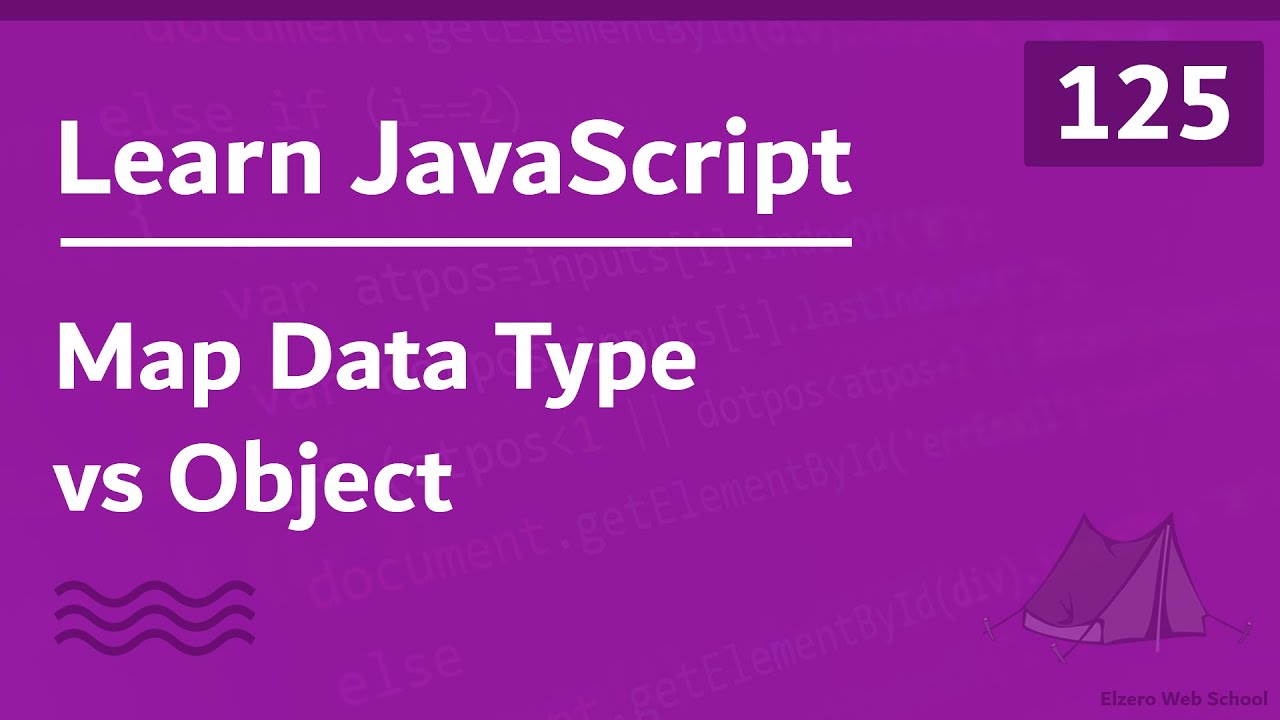 Learn JavaScript In Arabic 2021 - #125 - Map Data Type Vs Object