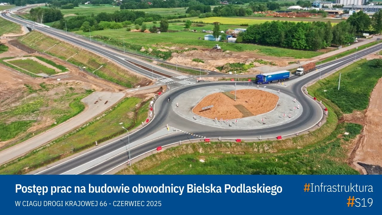 Postęp prac na budowie obwodnicy Bielska Podlaskiego / czerwiec 2025