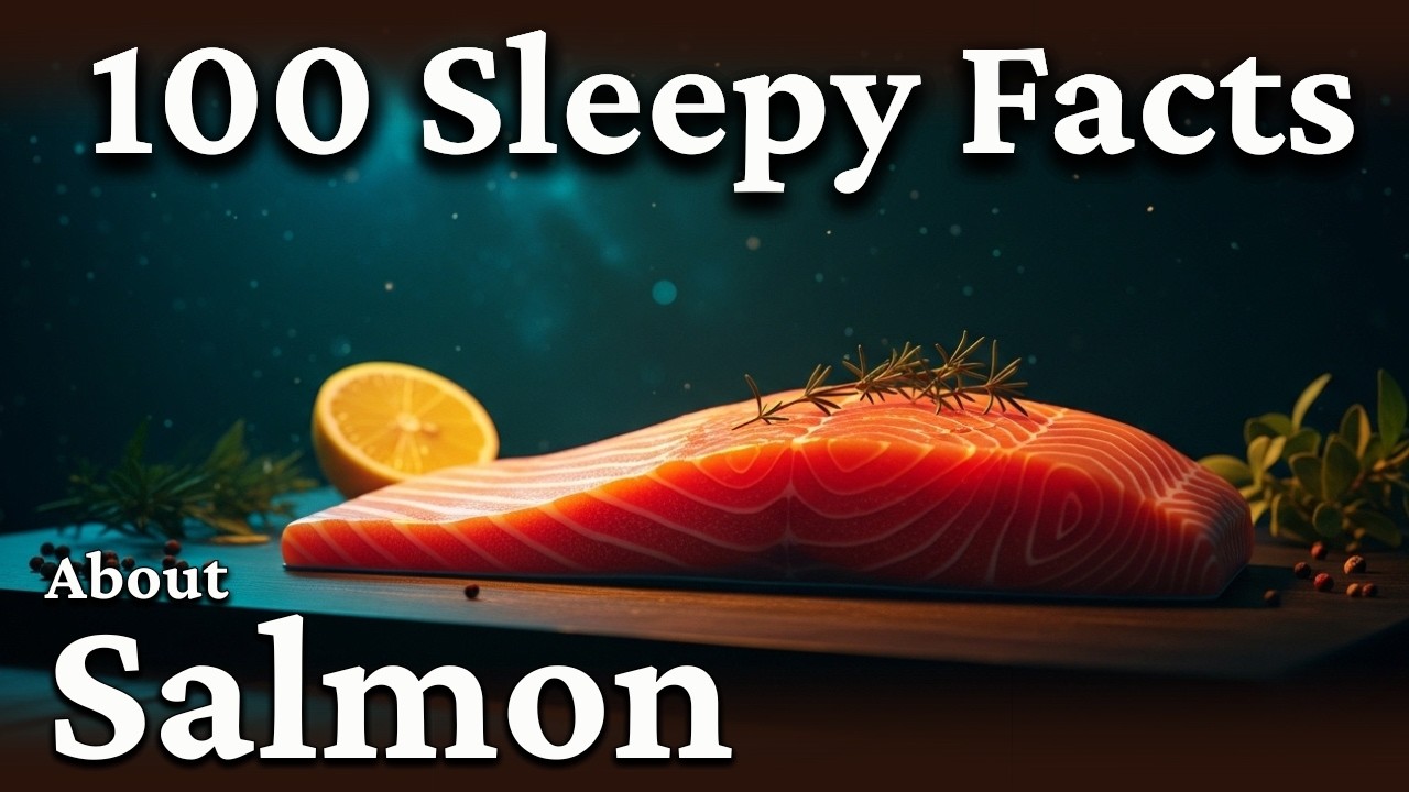 The Most Relaxing Sleepy Science Facts About Salmon to Fall Asleep To