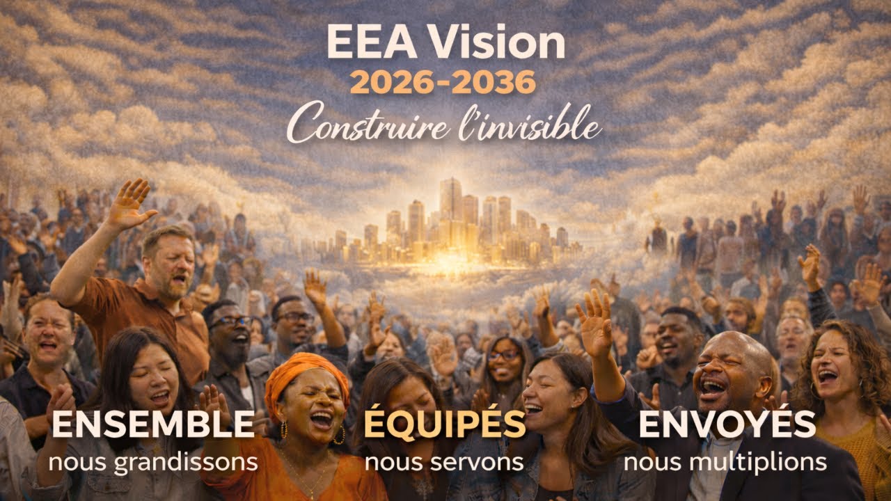 Semaine de jeûne et prière : Vision 2026-2036 - Construire l'invisible