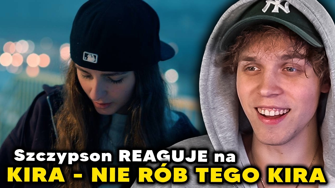Szczypson REAGUJE na KIRA - NIE R&Oacute;B TEGO KIRA