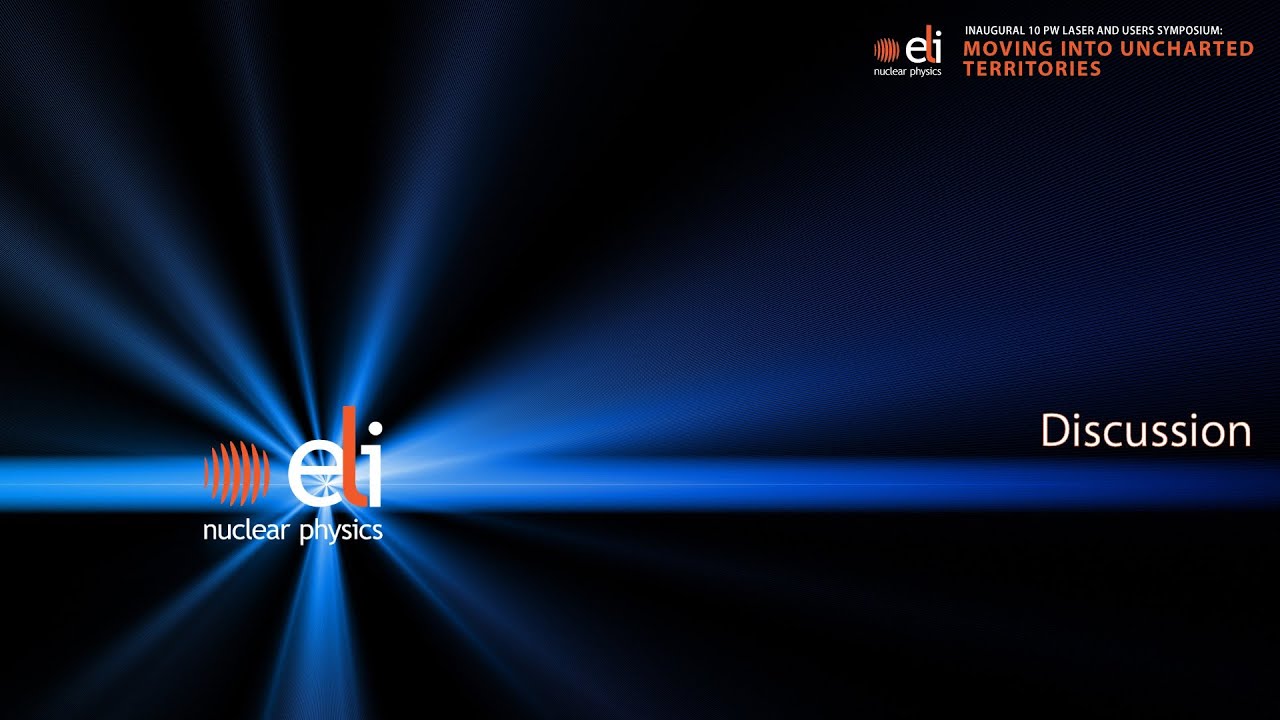 Discussion - Inaugural 10 PW Laser and Users Symposium: Moving into Uncharted Territories