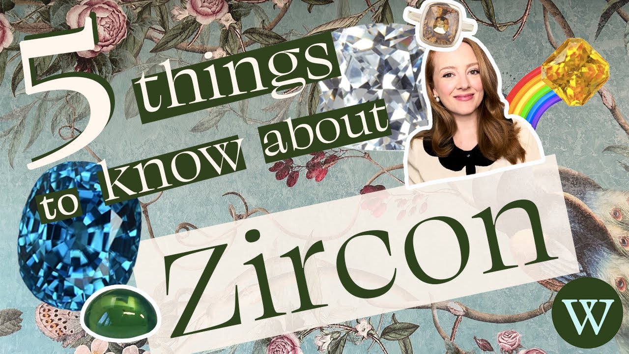What is Zircon? Five Things to Know about this December Birthstone