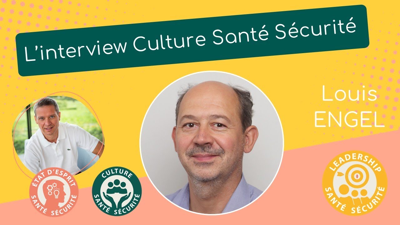 Des achats à l'HSE global, l'interview Culture Santé Sécurité de Louis ENGEL