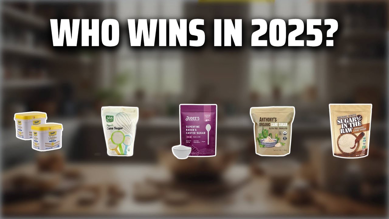 The Top 5 Best Granulated Sugar in 2025 - Must Watch Before Buying!