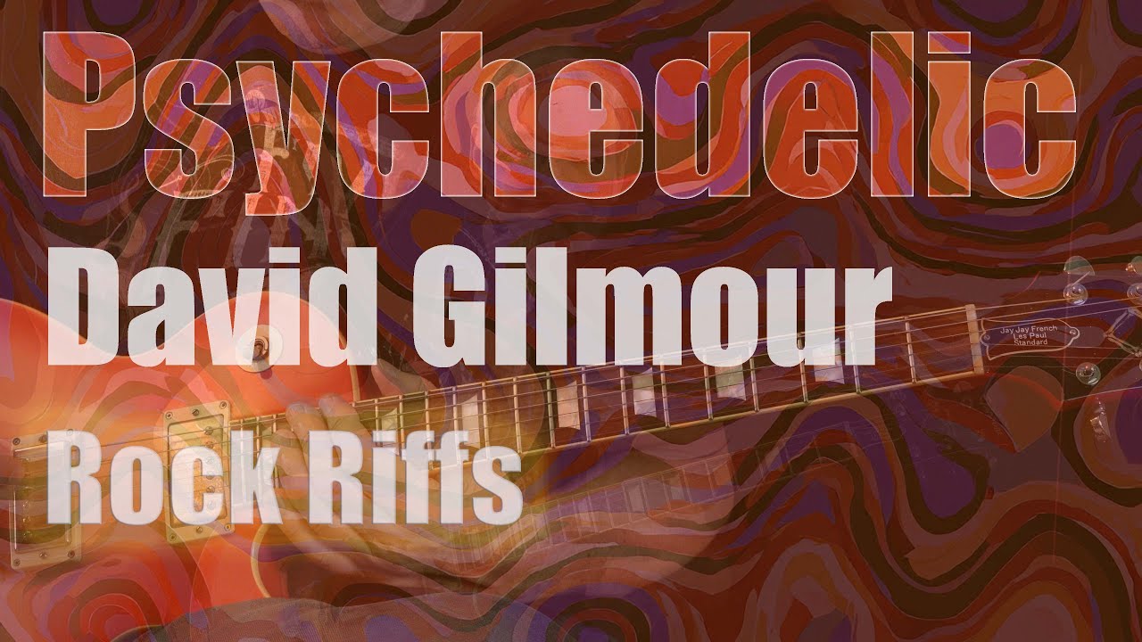 Psychedelic David Gilmour Rock Riffs