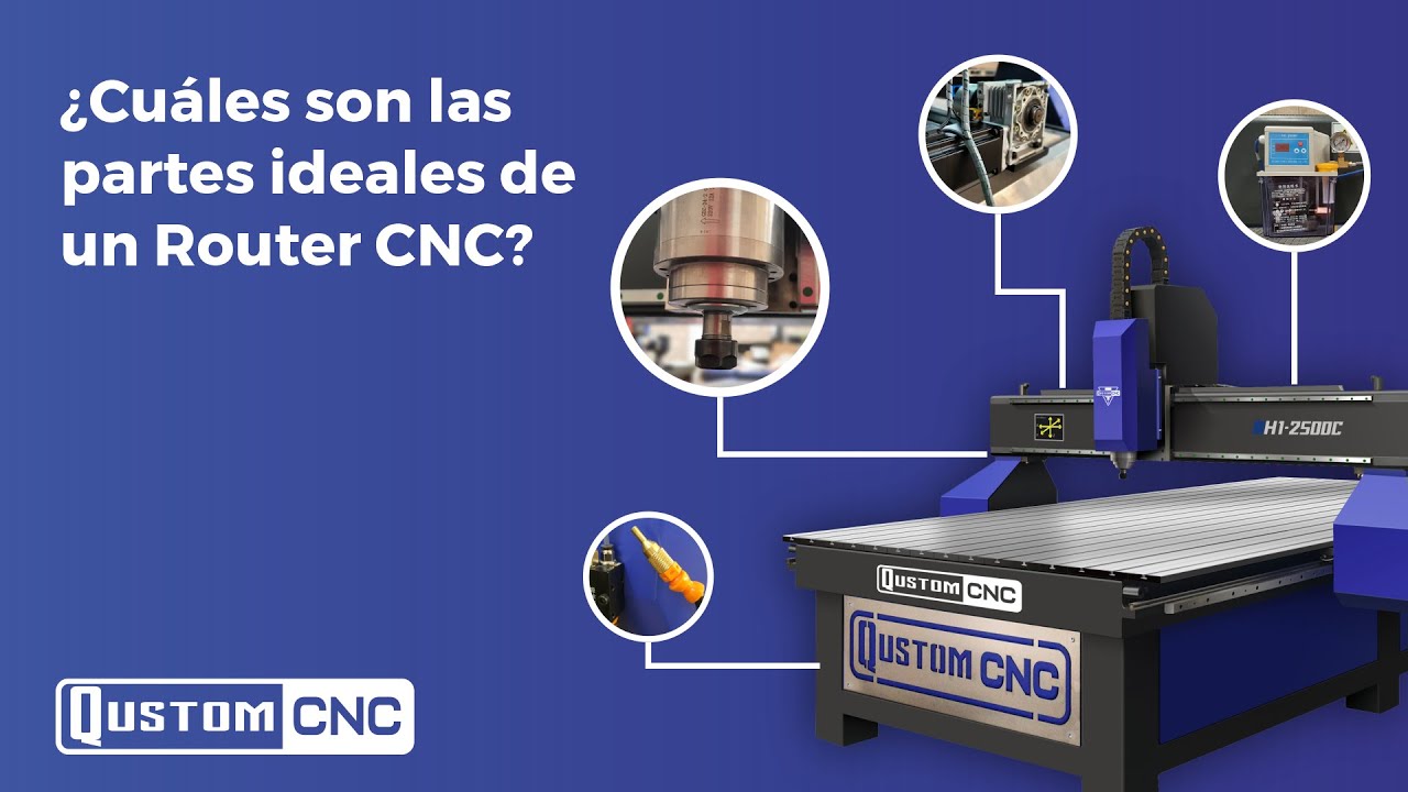 VIDEO GUÍA | CONOCE TU ROUTER CNC PIEZA POR PIEZA | QUSTOM CNC
