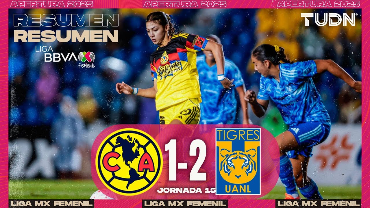 Highlights and goals - Am&eacute;rica 1-2 Tigres | Liga MX Femenil - Matchday 15 Apertura 2025 | TUDN