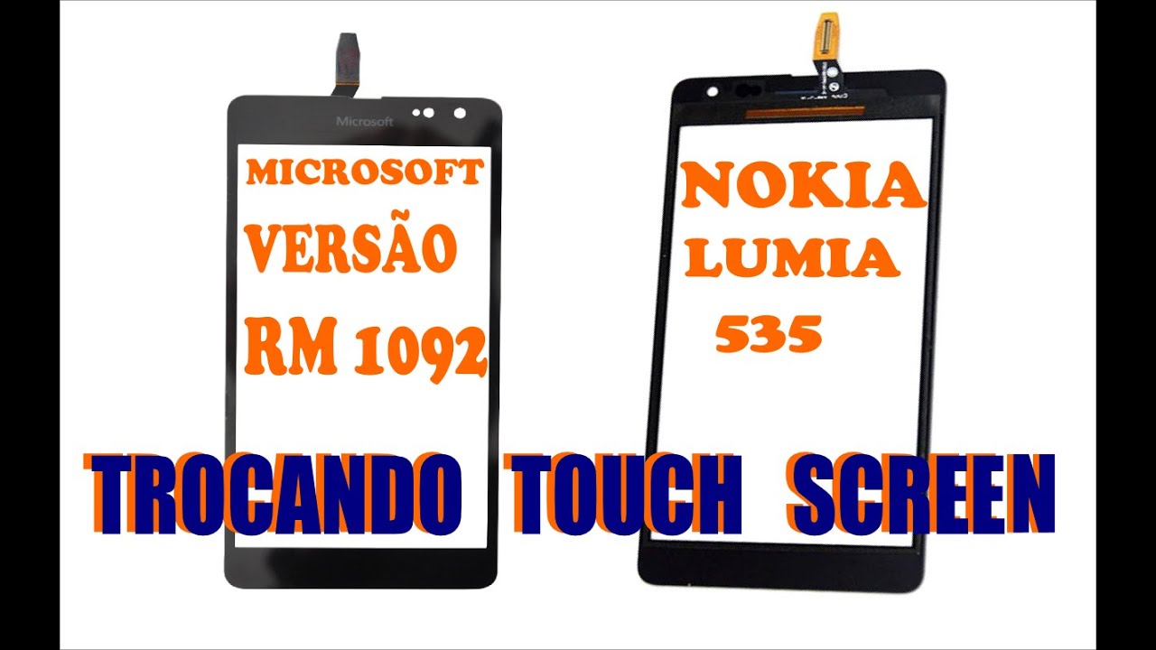 TROCA DE TOUCH SCREEN MICROSOFT LUMIA 535 RM 1092